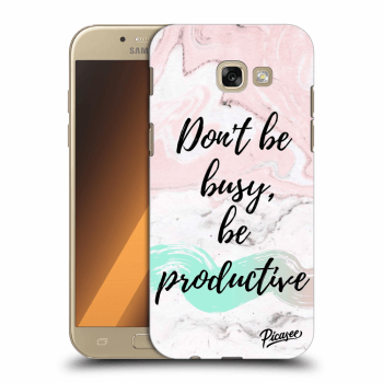 Picasee Samsung Galaxy A5 2017 A520F Hülle - Transparentes Silikon - Don't be busy, be productive