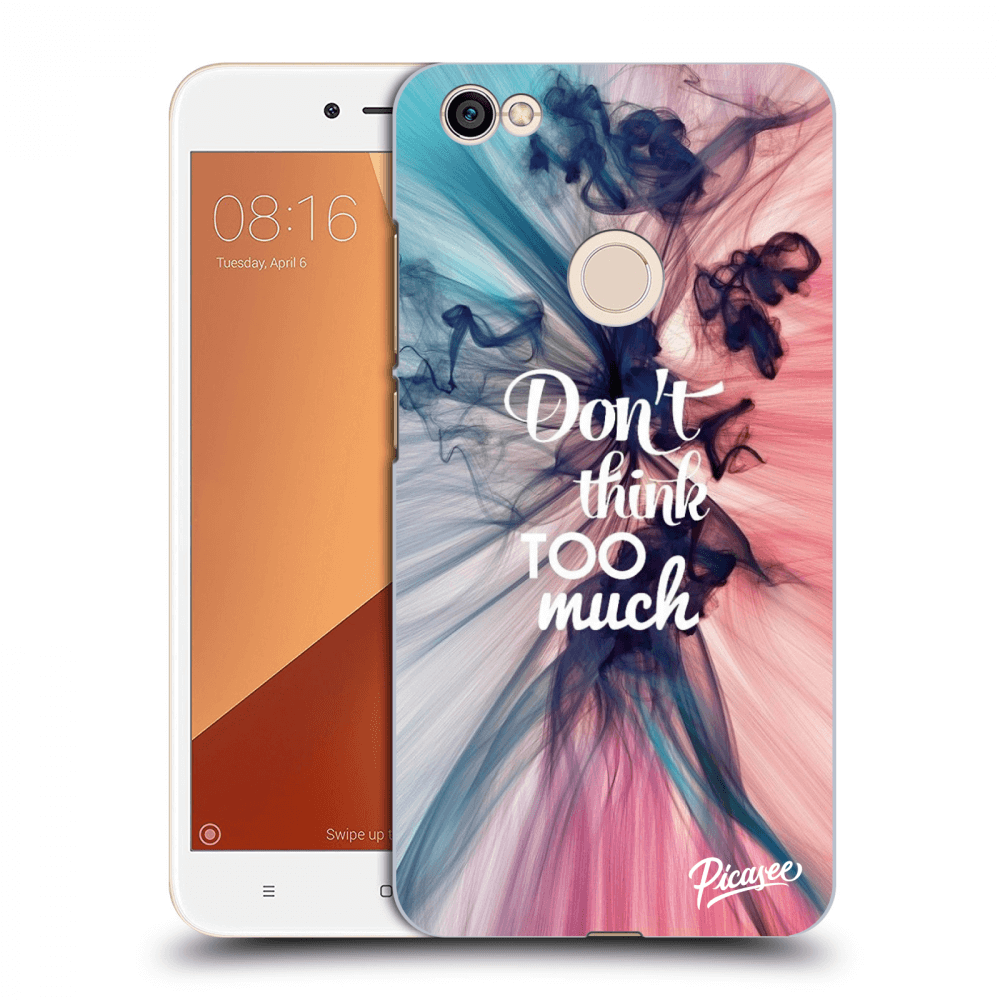 Picasee Xiaomi Redmi Note 5A Prime Hülle - Transparentes Silikon - Don't think TOO much