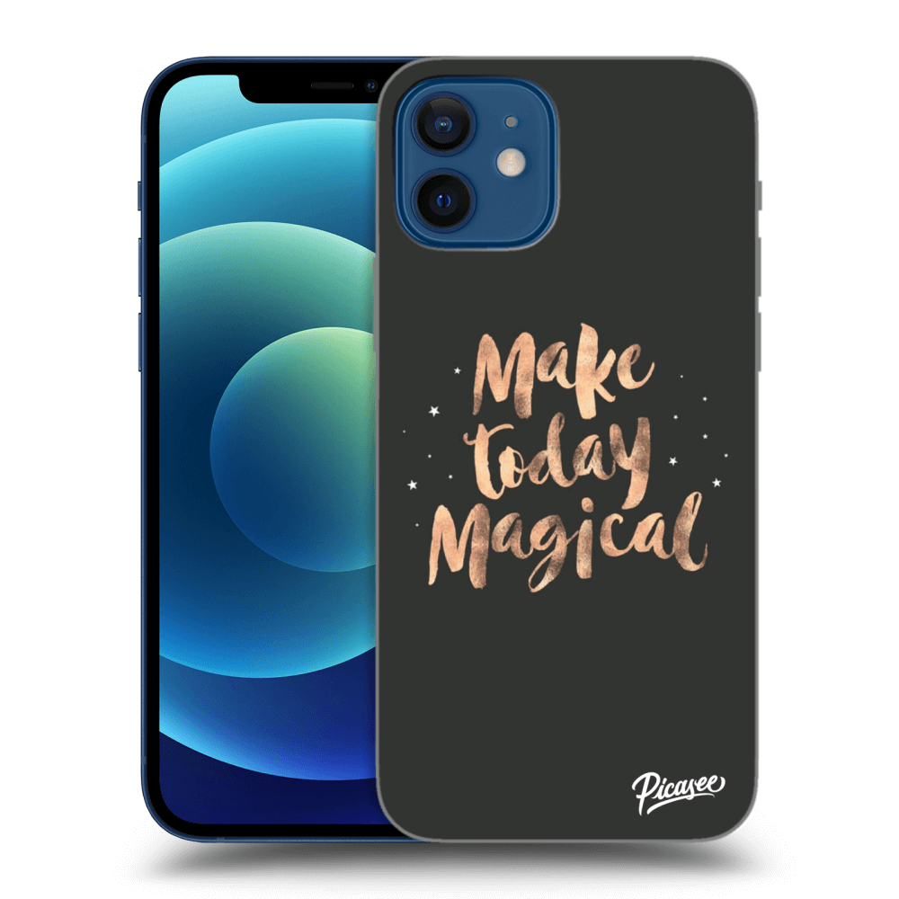 Picasee ULTIMATE CASE MagSafe für Apple iPhone 12 - Make today Magical