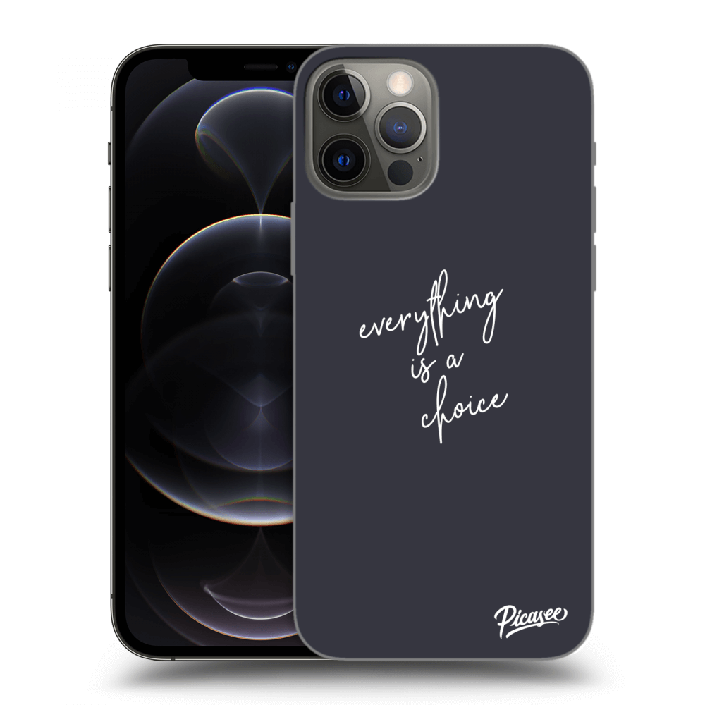Picasee ULTIMATE CASE für Apple iPhone 12 Pro - Everything is a choice