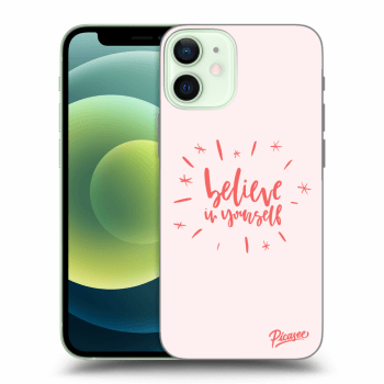 Picasee Apple iPhone 12 mini Hülle - Transparentes Silikon - Believe in yourself
