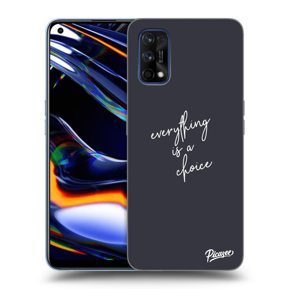 Picasee Realme 7 Pro Hülle - Transparentes Silikon - Everything is a choice