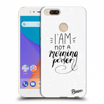 Picasee Xiaomi Mi A1 Global Hülle - Transparentes Silikon - I am not a morning person