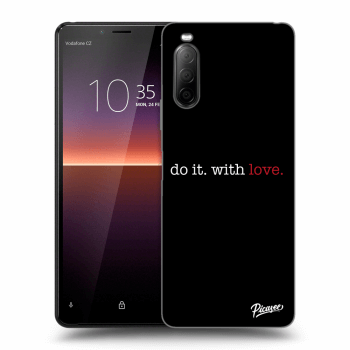 Hülle für Sony Xperia 10 II - Do it. With love.