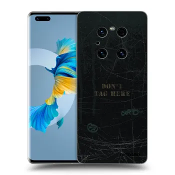 Hülle für Huawei Mate 40 Pro - DON´T TAG