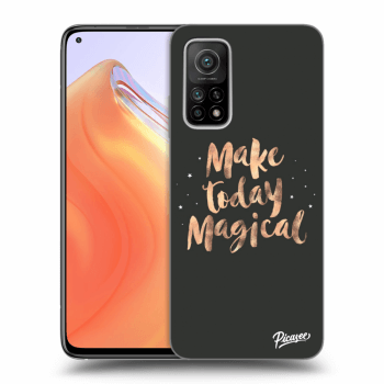 Picasee ULTIMATE CASE für Xiaomi Mi 10T - Make today Magical