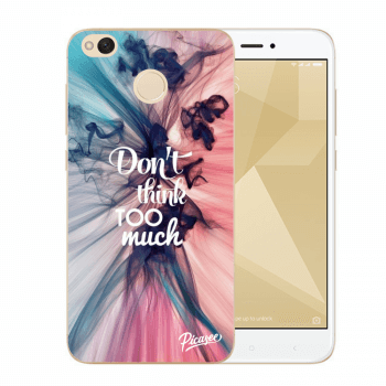 Picasee Xiaomi Redmi 4X Global Hülle - Transparenter Kunststoff - Don't think TOO much