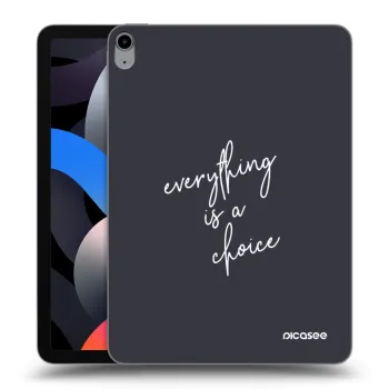 Hülle für Apple iPad Air 4 10.9" 2020 - Everything is a choice