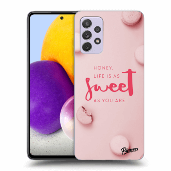 Picasee Samsung Galaxy A72 A725F Hülle - Transparentes Silikon - Life is as sweet as you are
