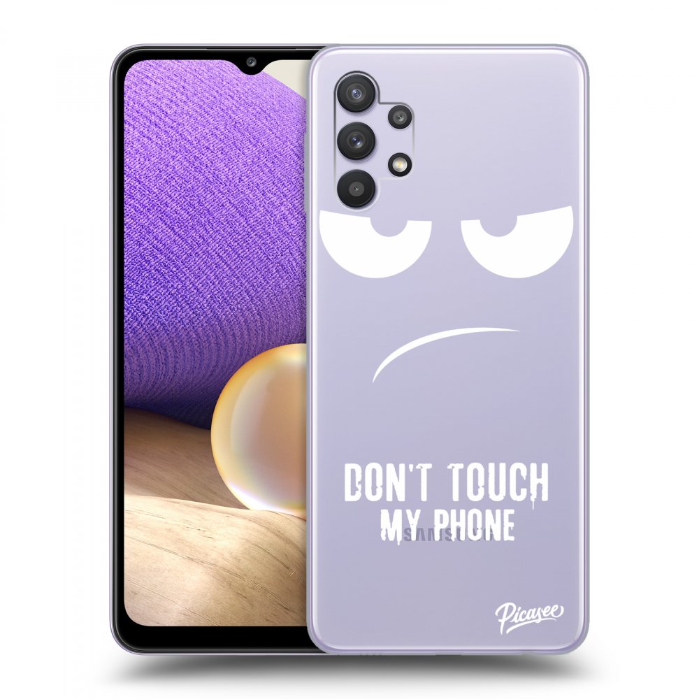 Picasee Samsung Galaxy A32 5G A326B Hülle - Transparentes Silikon - Don't Touch My Phone