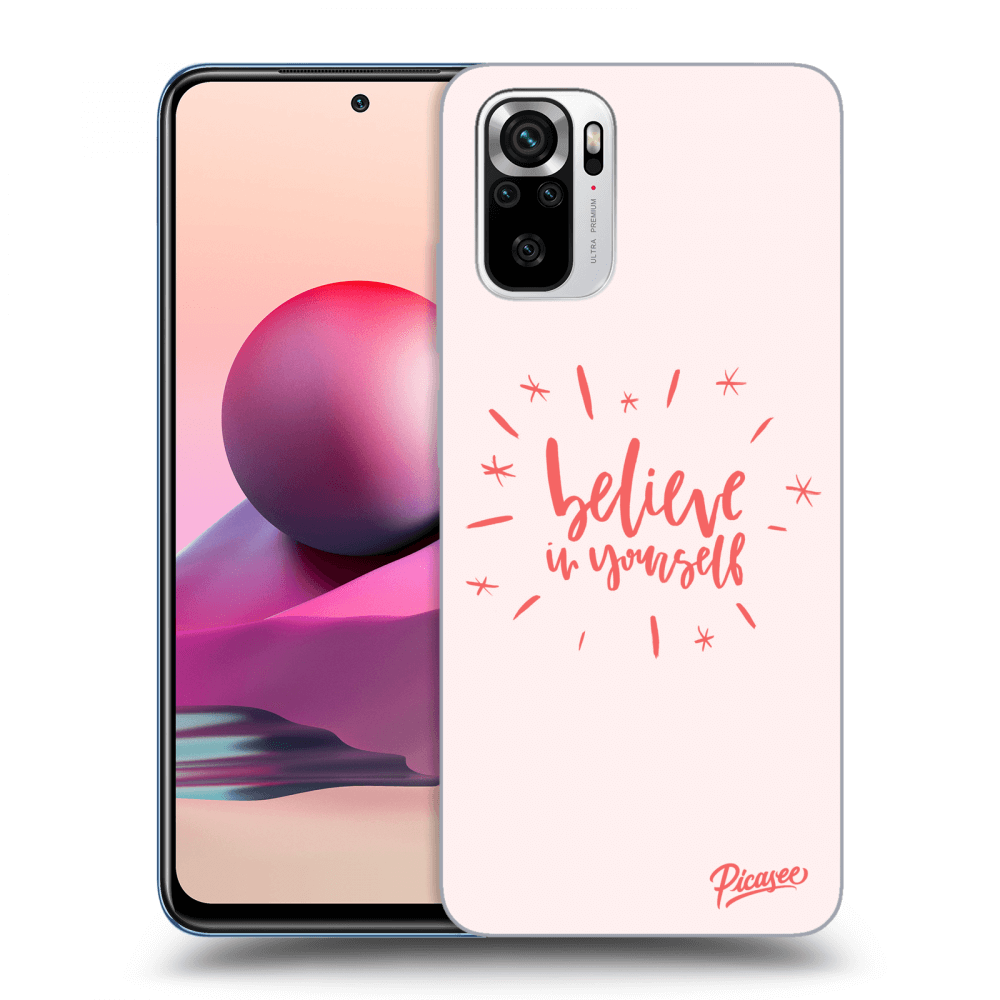 Picasee Xiaomi Redmi Note 10S Hülle - Transparentes Silikon - Believe in yourself