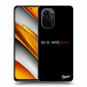 Picasee Xiaomi Poco F3 Hülle - Schwarzes Silikon - Do it. With love.