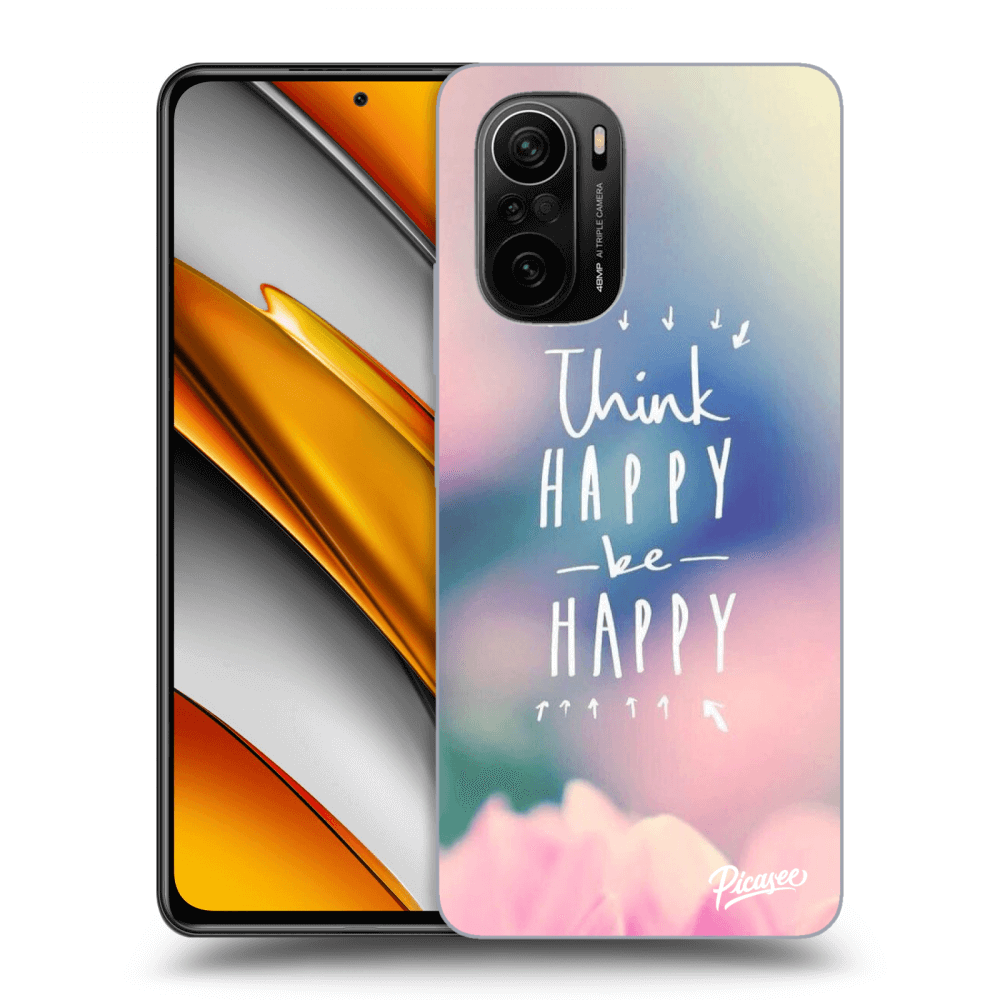 Picasee Xiaomi Poco F3 Hülle - Schwarzes Silikon - Think happy be happy