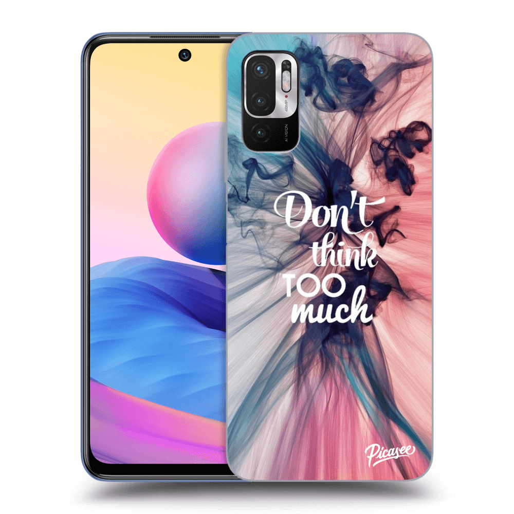 Picasee Xiaomi Redmi Note 10 5G Hülle - Transparentes Silikon - Don't think TOO much