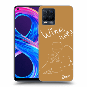 Picasee Realme 8 Pro Hülle - Transparentes Silikon - Wine not