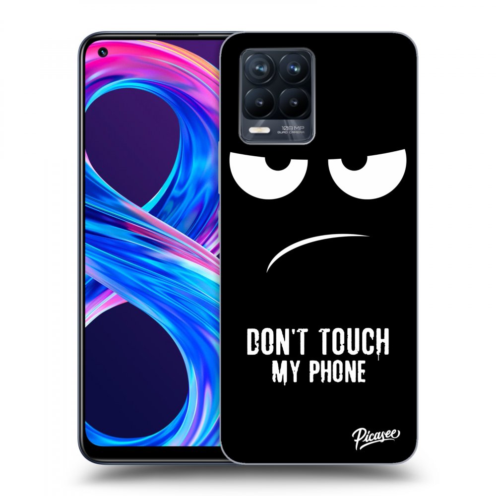 Picasee ULTIMATE CASE für Realme 8 Pro - Don't Touch My Phone