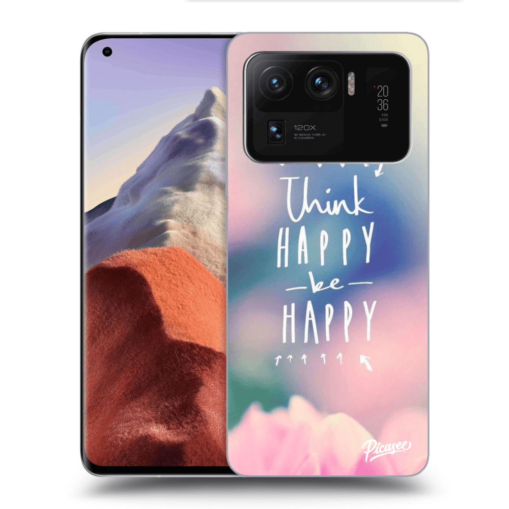 Picasee Xiaomi Mi 11 Ultra Hülle - Schwarzes Silikon - Think happy be happy