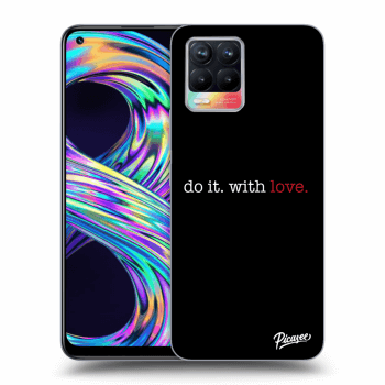 Picasee Realme 8 4G Hülle - Transparentes Silikon - Do it. With love.