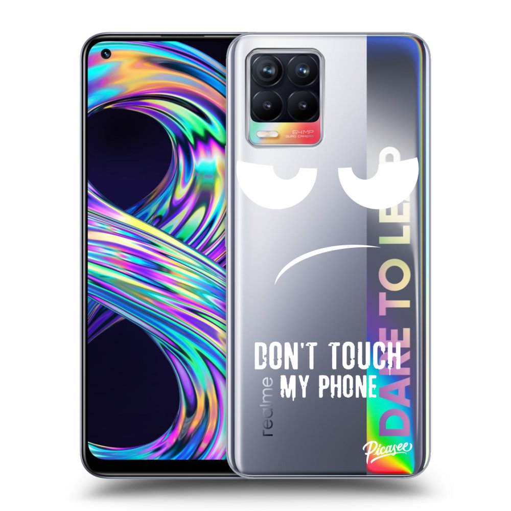Picasee Realme 8 4G Hülle - Transparentes Silikon - Don't Touch My Phone