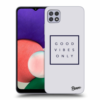 Hülle für Samsung Galaxy A22 5G A226B - Good vibes only