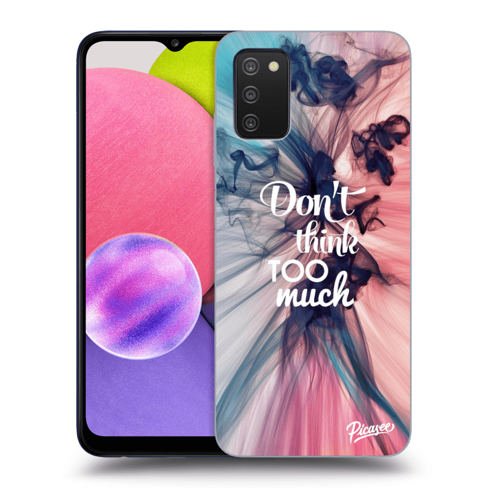 Picasee Samsung Galaxy A02s A025G Hülle - Schwarzes Silikon - Don't think TOO much