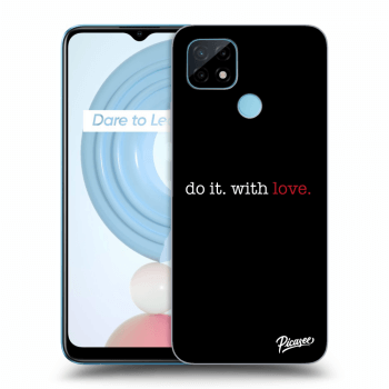 Picasee Realme C21 Hülle - Transparentes Silikon - Do it. With love.