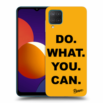 Picasee ULTIMATE CASE für Samsung Galaxy M12 M127F - Do What You Can