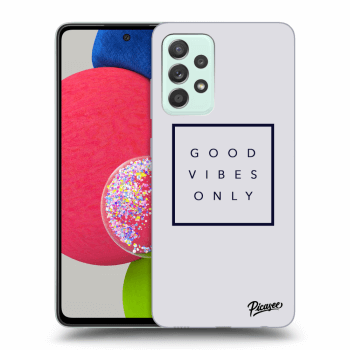 Hülle für Samsung Galaxy A52s 5G A528B - Good vibes only
