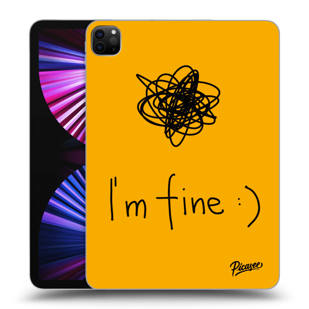 Picasee transparente Silikonhülle für Apple iPad Pro 11" 2021 (3.gen) - I am fine