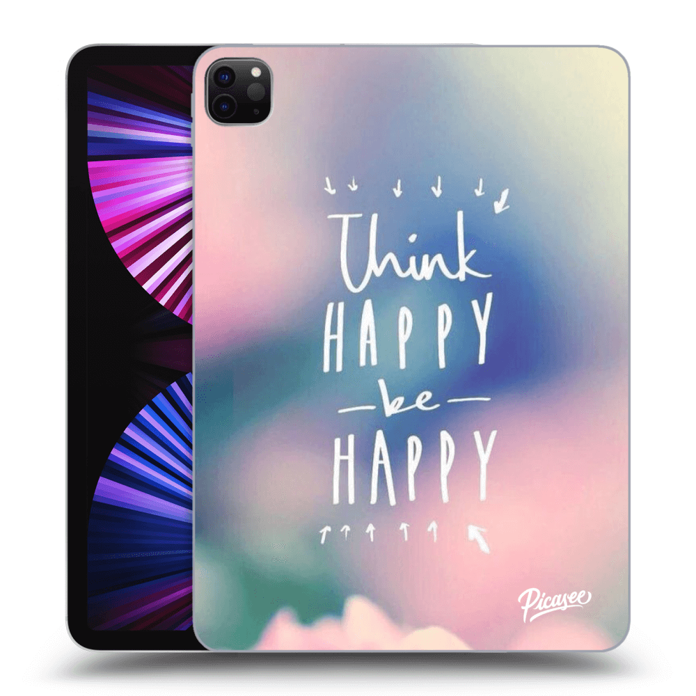 Picasee Schwarze Silikonhülle für Apple iPad Pro 11" 2021 (3.gen) - Think happy be happy
