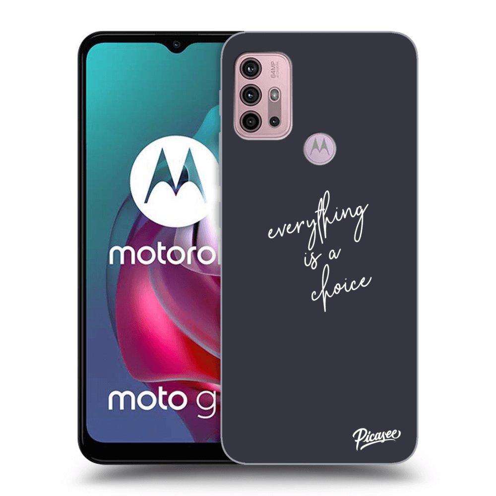 Picasee ULTIMATE CASE für Motorola Moto G30 - Everything is a choice