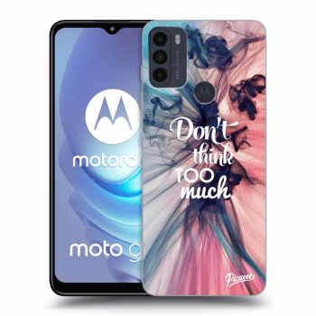 Hülle für Motorola Moto G50 - Don't think TOO much