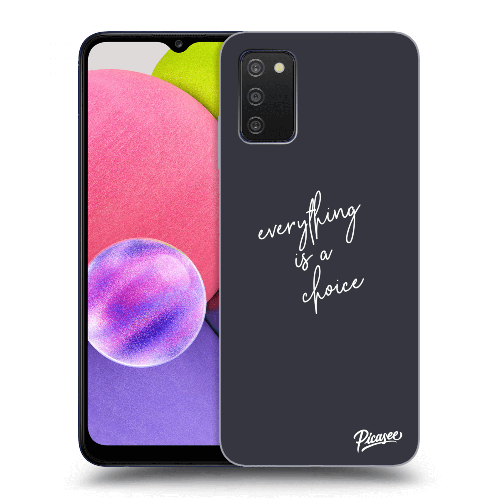 Picasee Samsung Galaxy A03s A037G Hülle - Transparentes Silikon - Everything is a choice