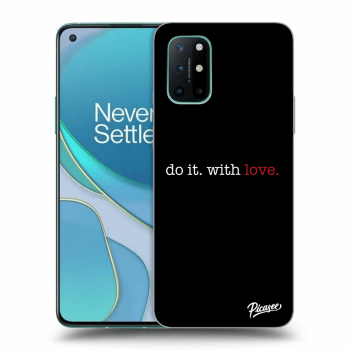 Hülle für OnePlus 8T - Do it. With love.