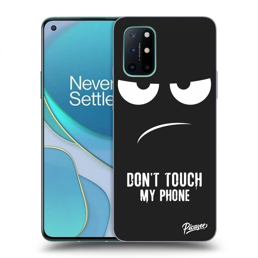 OnePlus 8T Hülle - Schwarzes Silikon - Don't Touch My Phone