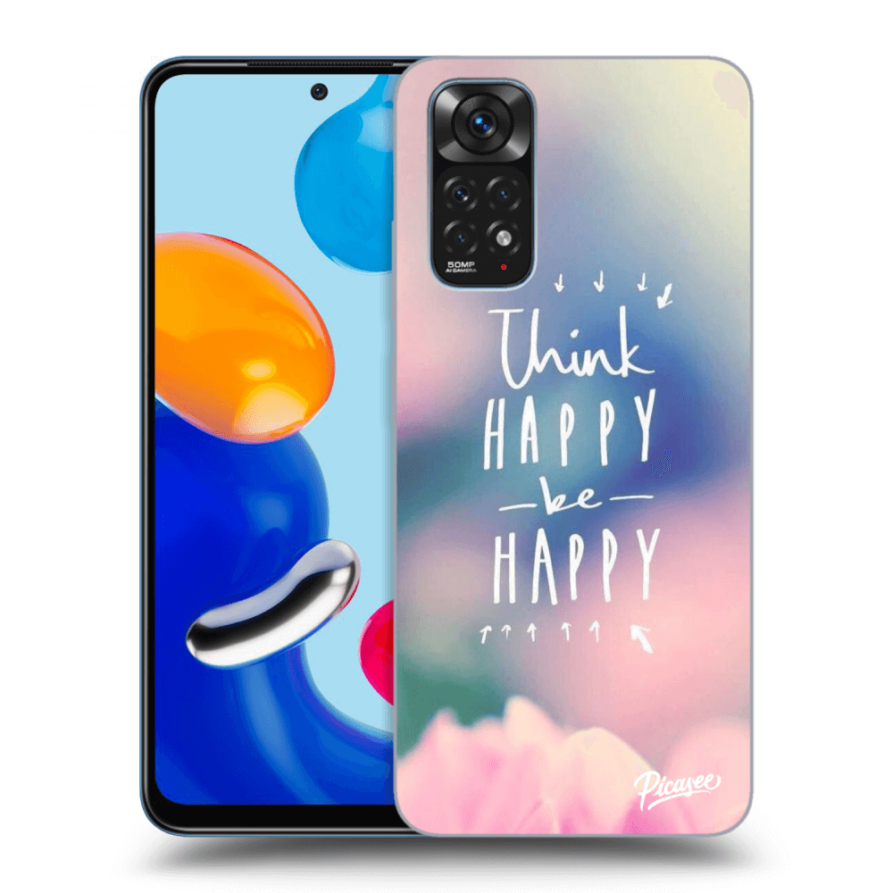 Picasee Xiaomi Redmi Note 11 Hülle - Schwarzes Silikon - Think happy be happy