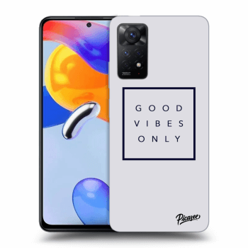 Hülle für Xiaomi Redmi Note 11 Pro - Good vibes only