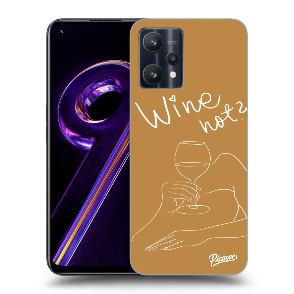 Picasee Realme 9 Pro 5G Hülle - Schwarzes Silikon - Wine not
