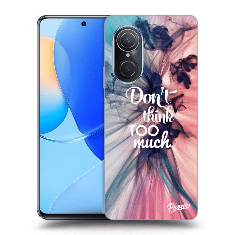 Picasee ULTIMATE CASE für Huawei Nova 9 SE - Don't think TOO much
