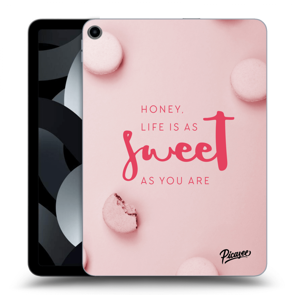 Picasee transparente Silikonhülle für Apple iPad Air 5 10.9" 2022 - Life is as sweet as you are