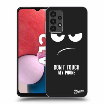Hülle für Samsung Galaxy A13 4G A135 - Don't Touch My Phone
