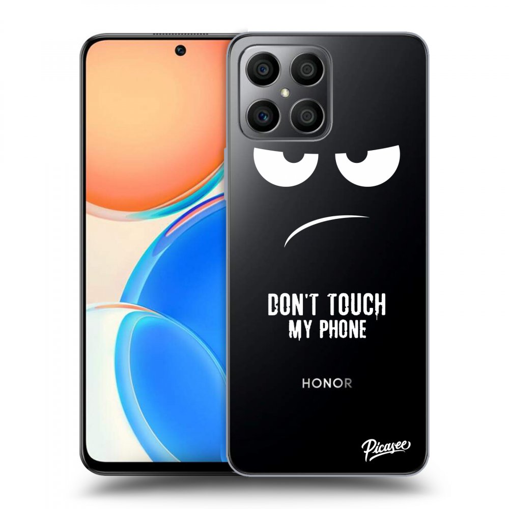 Picasee Honor X8 Hülle - Transparentes Silikon - Don't Touch My Phone