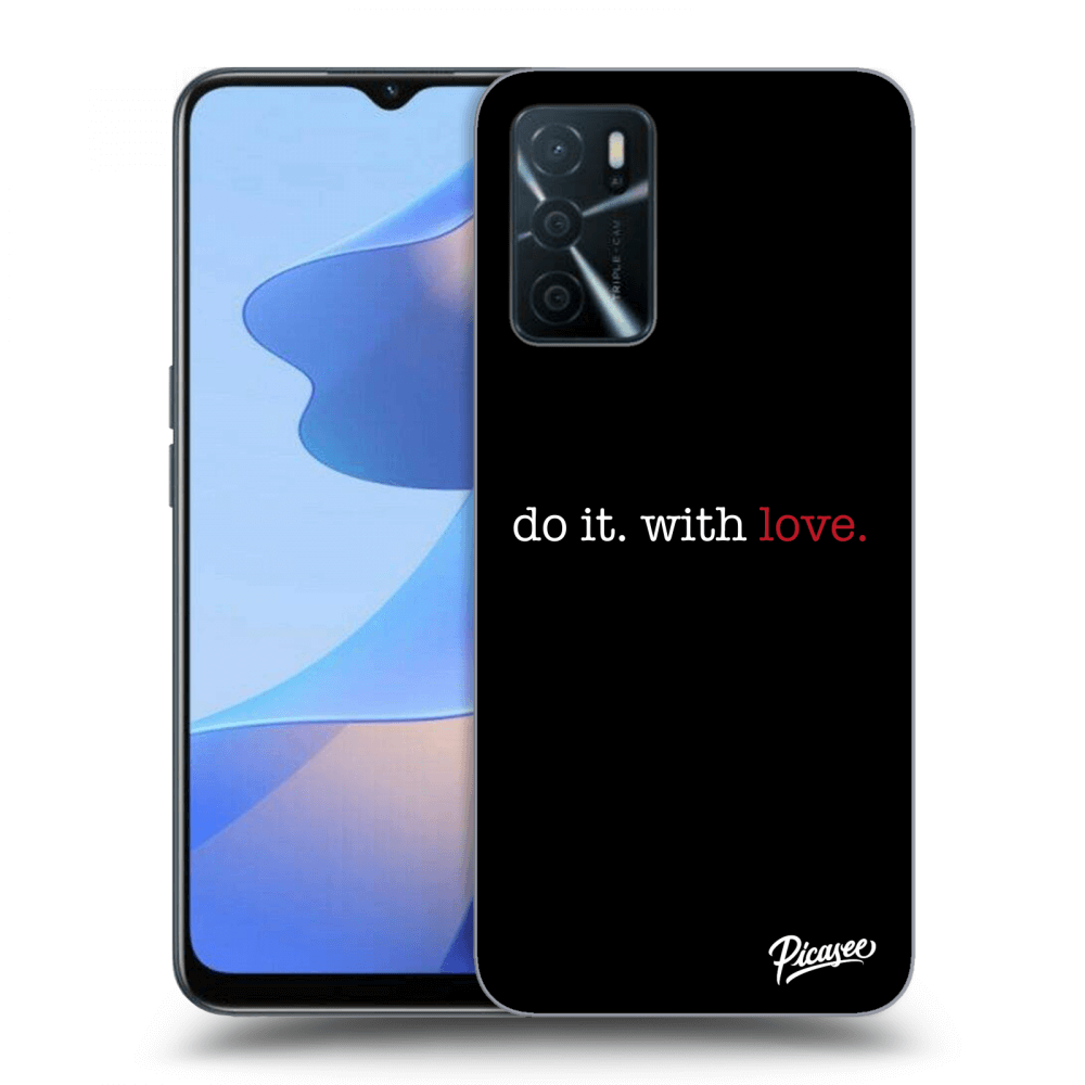 Picasee ULTIMATE CASE für OPPO A16 - Do it. With love.