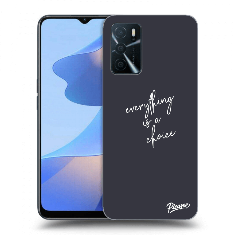 Picasee ULTIMATE CASE für OPPO A16 - Everything is a choice