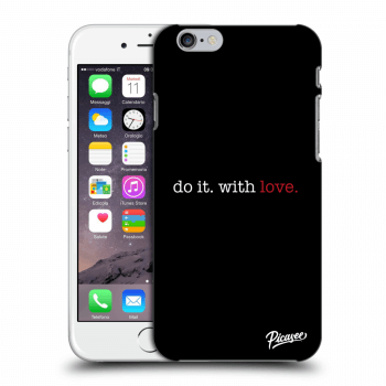 Picasee ULTIMATE CASE für Apple iPhone 6/6S - Do it. With love.