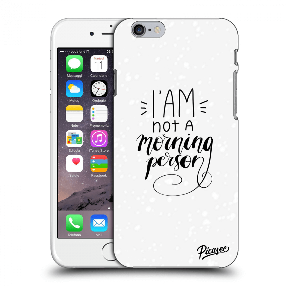 Picasee Apple iPhone 6/6S Hülle - Transparentes Silikon - I am not a morning person