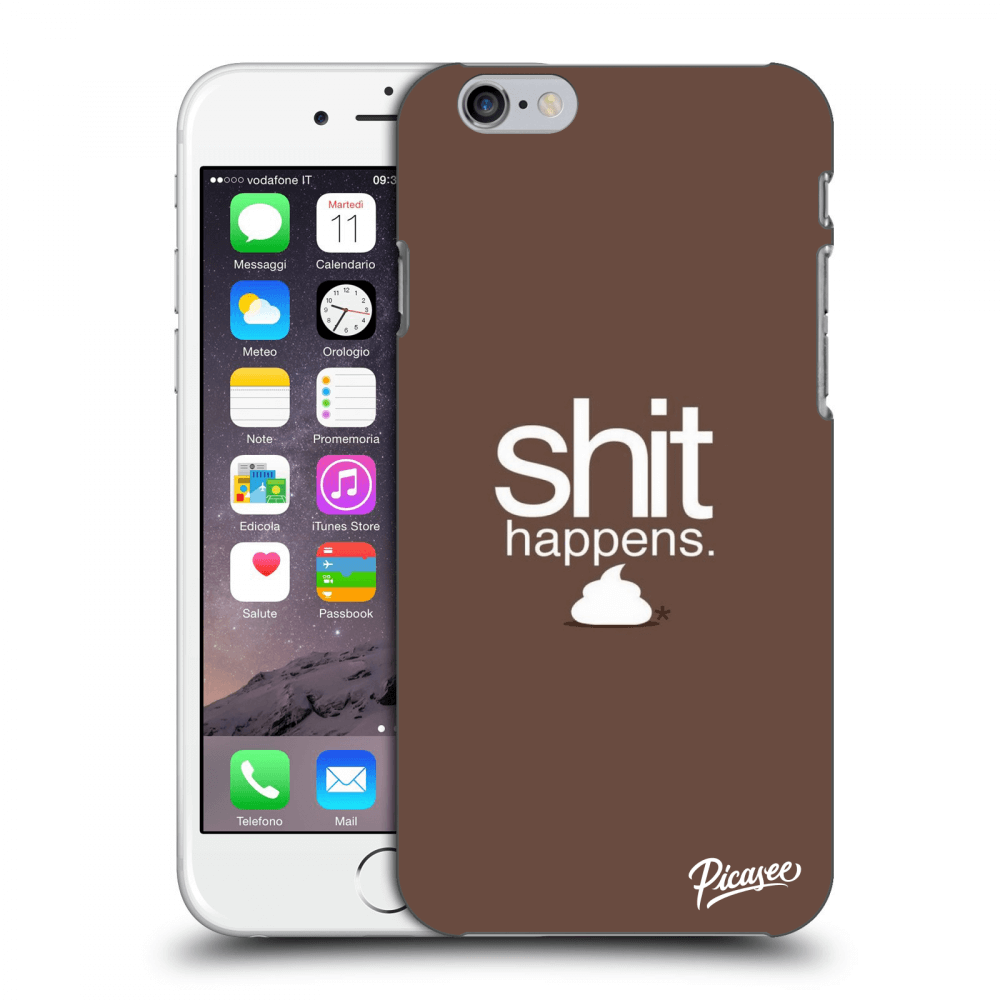 Picasee Apple iPhone 6/6S Hülle - Transparenter Kunststoff - Shit happens