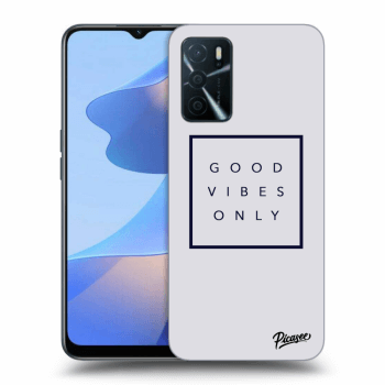 Hülle für OPPO A16s - Good vibes only