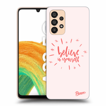 Picasee Samsung Galaxy A33 5G A336 Hülle - Schwarzes Silikon - Believe in yourself