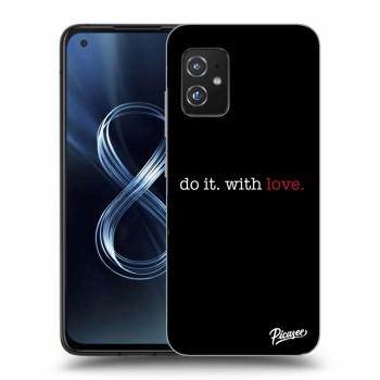 Picasee Asus Zenfone 8 ZS590KS Hülle - Transparentes Silikon - Do it. With love.